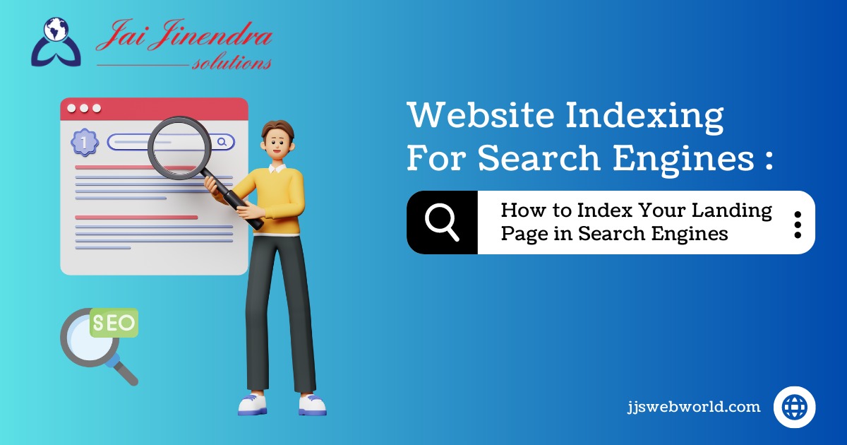 Website Indexing For Search Engines : How to Index Your Landing Page in Search Engines